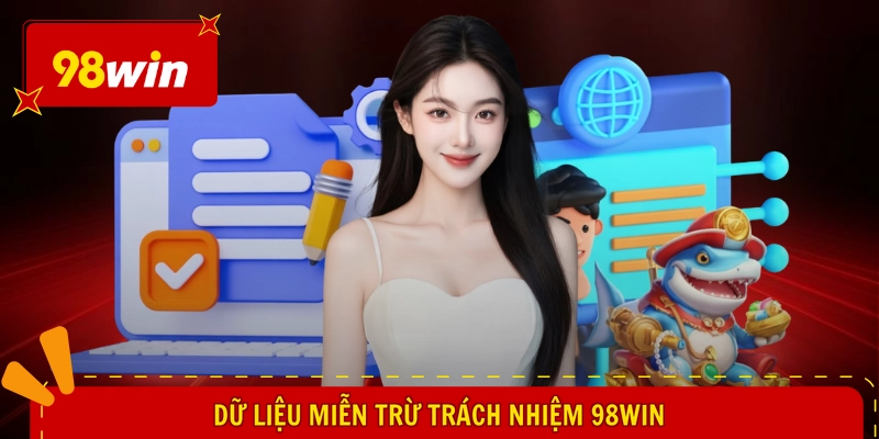 Dữ liệu miễn trừ trách nhiệm 98WIN