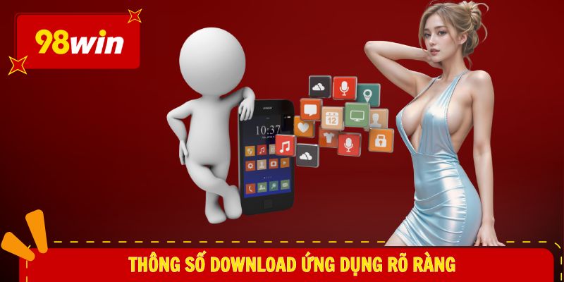 Thông số download ứng dụng rõ ràng